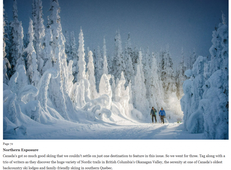 <who>Photo credit: Blake Jorgenson for Destination BC</who>Seattle-based writer Paul Tolme did a piece for Vermont-based Cross Country Skier magazine about great trails throughout the Okanagan.